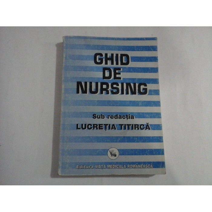 GHID DE NURSING - Lucretia TITIRCA GHID DE NURSING - Lucretia TITIRCA